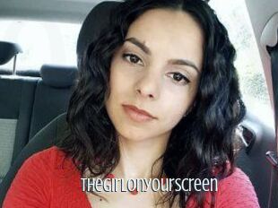 Thegirlonyourscreen_