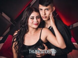 Thianeandbrad