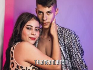 Thianeandbret
