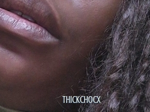 Thickchocx