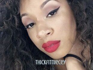 Thickfitniecey