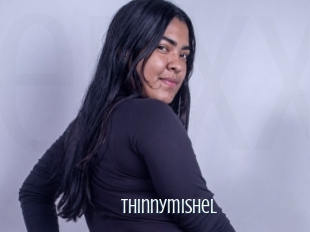 Thinnymishel