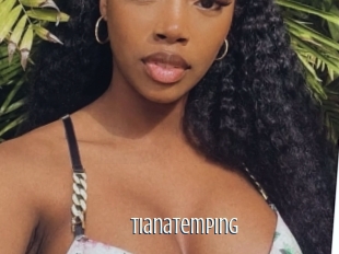 Tianatemping
