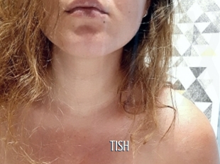 Tish