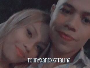Tonnyxandxkatalina