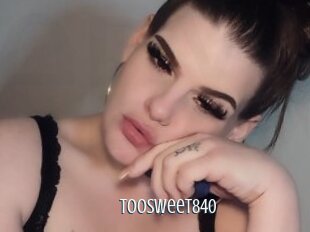 Toosweet840