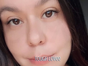 Tough_lovee