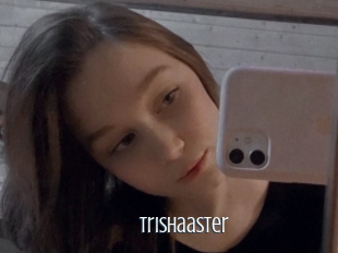 Trishaaster