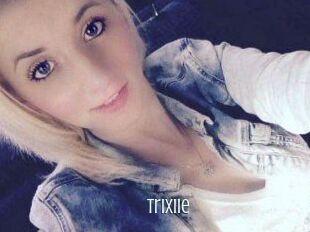 Trixiie