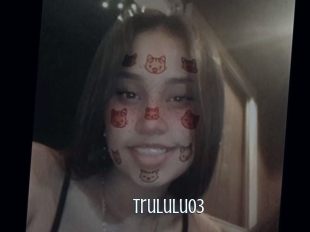 Trululu03