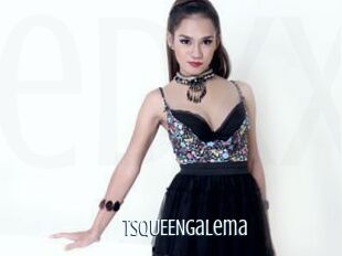 TsQUEENgalema