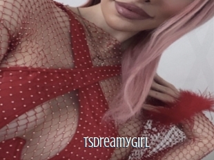 Tsdreamygirl