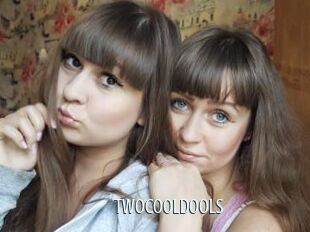 Twocooldools