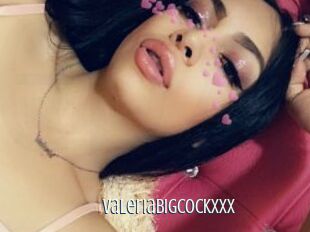 ValeriaBigCockxxx