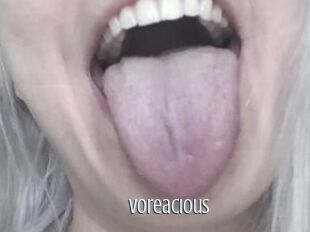 Voreacious