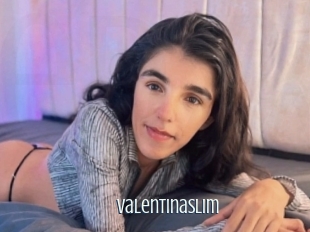 Valentinaslim