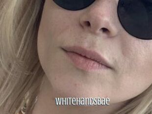 WhiteHandsBae
