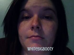 Whitebigbooty