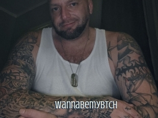 Wannabemybtch