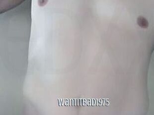 Wantitbad1975