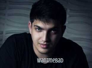 Wantmebad