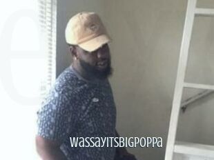 WassayitsbigPoppa