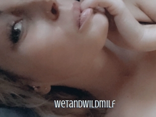 Wetandwildmilf