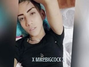 X_Mikebigcock_X