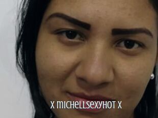 X_michellsexyhot_X
