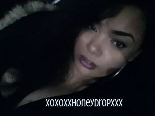 XoxoxxHoneydropxxx