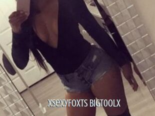 XSexyFoxTs_BigT0olx