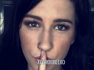 XoTROUBLExo