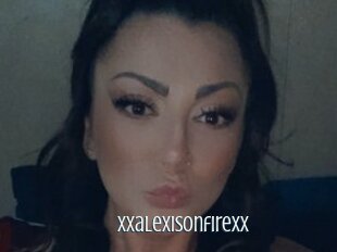Xxalexisonfirexx