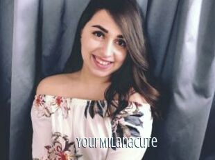 YourMilanaCute