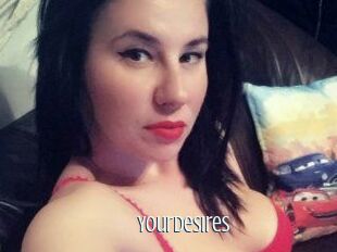 Yourdesires