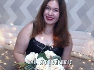 YoursPomeGranate
