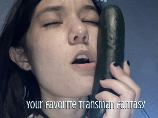 Your_favorite_transman_fantasy