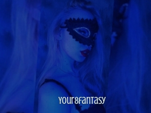 Your8fantasy