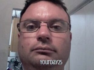 Yourday25