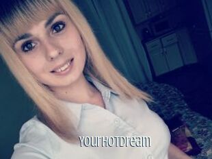 Yourhotdream