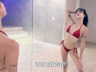 Yourlustsweet