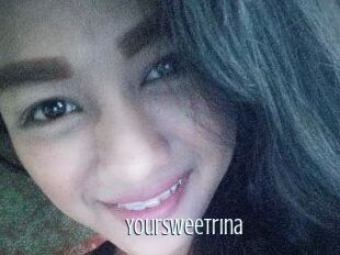 Yoursweetrina